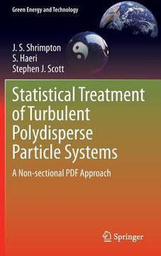 portada Statistical Treatment of Turbulent Polydisperse Particle Systems: A Non-Sectional PDF Approach (en Inglés)