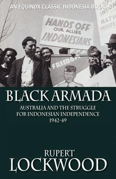 portada Black Armada: Australia and the Struggle for Indonesian Independence 1942-49