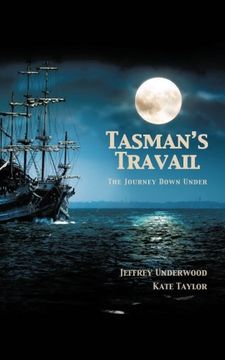 portada Tasman's Travail: The Journey Down Under (en Inglés)