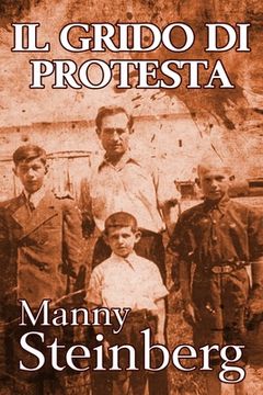 portada Il Grido di Protesta: Memorie dell'Olocausto (en Italiano)