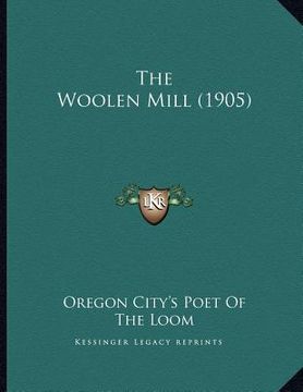 portada the woolen mill (1905) (en Inglés)