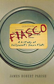 portada Fiasco: A History of Hollywood's Iconic Flops (en Inglés)