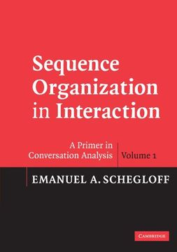 portada Sequence Organization in Interaction: Volume 1 Paperback: A Primer in Conversation Analysis (in English)