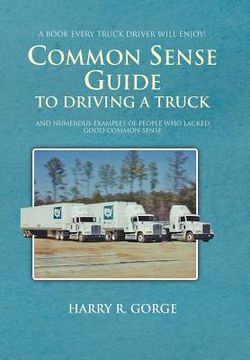 portada common sense guide to driving a truck