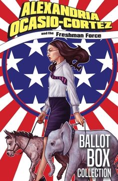 portada Alexandria Ocasio-Cortez and the Freshman Force: Ballot Box Collection (en Inglés)