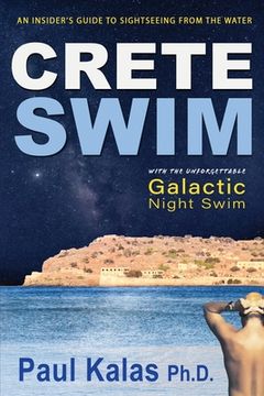 portada Crete Swim: An insider's guide to sightseeing from the water (in English)