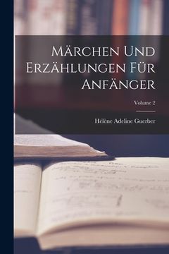 portada Märchen Und Erzählungen Für Anfänger; Volume 2 (en Alemán)