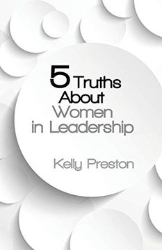 portada 5 Truths About Women in Leadership (en Inglés)