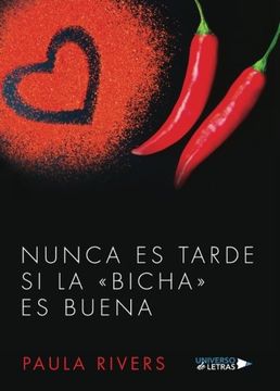 portada Nunca es Tarde si la «Bicha» es Buena (in Spanish)