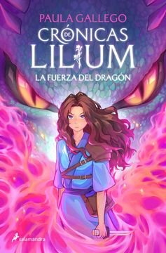 portada La Fuerza del Dragón (Crónicas de Lilium 1)