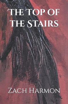 portada The Top of the Stairs: A Novella (en Inglés)