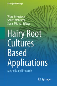 portada Hairy Root Cultures Based Applications: Methods and Protocols (en Inglés)