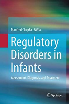 portada Regulatory Disorders in Infants: Assessment, Diagnosis, and Treatment (en Inglés)