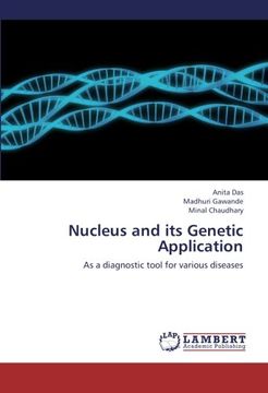 portada Nucleus and its Genetic Application: As a diagnostic tool for various diseases