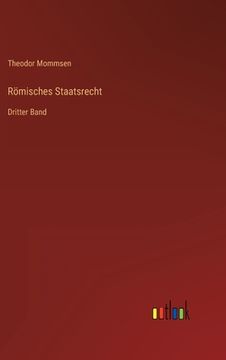 portada Römisches Staatsrecht: Dritter Band (en Alemán)