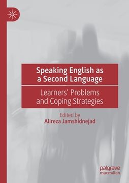 portada Speaking English as a Second Language: Learners' Problems and Coping Strategies