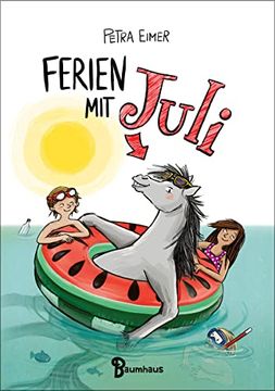 portada Ferien mit Juli: Band 3 der Juli-Reihe (en Alemán)