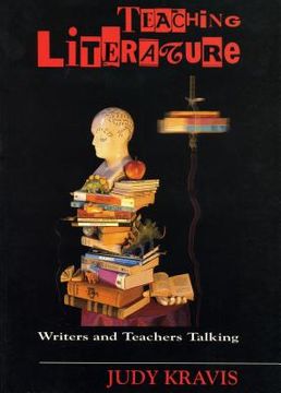 portada Teaching Literature: Writers and Teachers Talking (in English)
