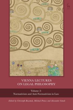 portada Vienna Lectures on Legal Philosophy, Volume 2: Normativism and Anti-normativism in Law