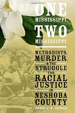 portada One Mississippi, two Mississippi: Methodists, Murder, and the Struggle for Racial Justice in Neshoba County (in English)