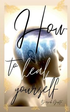 portada How To Heal Yourself (in English)