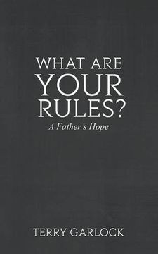 portada What Are Your Rules? a Father's Hope