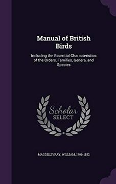 portada Manual of British Birds: Including the Essential Characteristics of the Orders, Families, Genera, and Species (en Inglés)