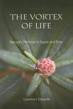 portada the vortex of life: nature's patterns in space and time (en Inglés)