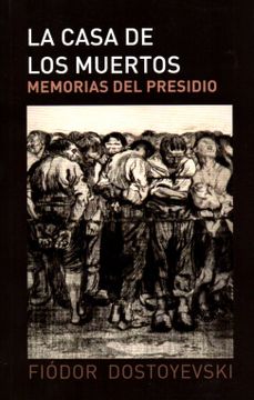 portada La Casa de los Muertos (in Spanish)