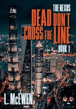 Dead Don't Cross the Line (Nexus) (en Inglés)