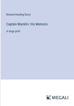 portada Captain Macklin: His Memoirs: in large print (en Inglés)