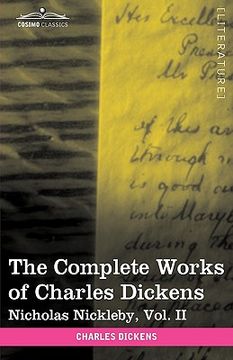 portada the complete works of charles dickens (in 30 volumes, illustrated): nicholas nickleby, vol. ii (en Inglés)