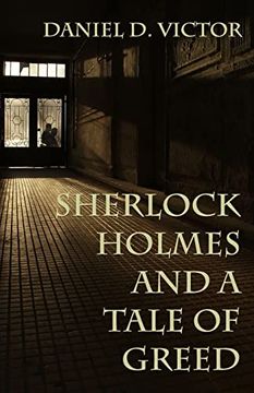 portada Sherlock Holmes and a Tale of Greed (Sherlock Holmes and the American Literati) (en Inglés)