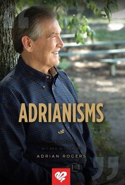 portada Adrianisms: The Collected Wit and Wisdom of Adrian Rogers (in English)