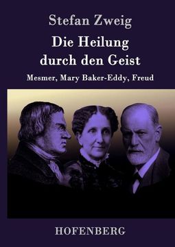 portada Die Heilung Durch den Geist de Stefan Zweig(Hofenberg) (en Alemán)