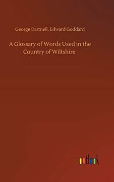portada A Glossary of Words Used in the Country of Wiltshire (en Inglés)