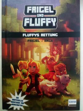 portada Frigel und Fluffy: Fluffys Rettung - ein Inoffizielles Abenteuer für Minecrafter mit Farbigen Illustrationen (en Alemán)