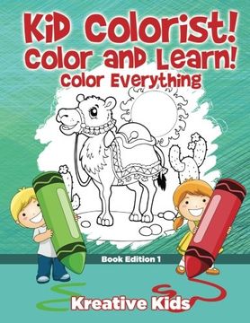 portada Kid Colorist! Color and Learn! Color Everything Book Edition 1