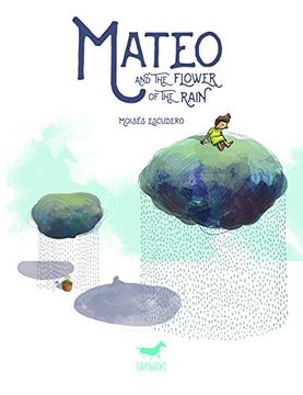 portada Mateo and the Flower of the Rain (Cómic) (in English)
