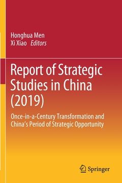 portada Report of Strategic Studies in China (2019): Once-In-A-Century Transformation and China's Period of Strategic Opportunity (en Inglés)