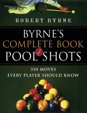 byrne´s complete book of pool shots,350 moves every player should know