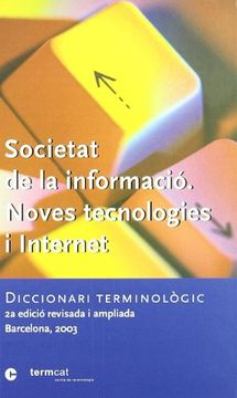 portada Societat de la Informacio: Noves Tecnologies i Internet (en Catalá)