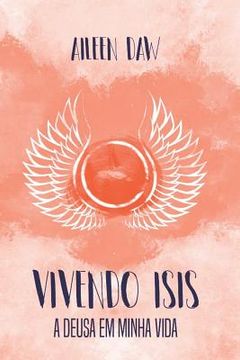 portada Vivendo Isis: A Deusa em Minha Vida 