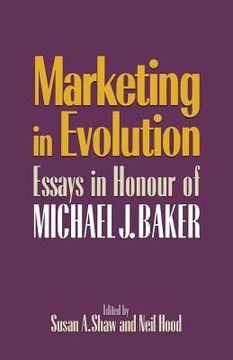 portada Marketing in Evolution: Essays in Honour of Michael J. Baker (en Inglés)