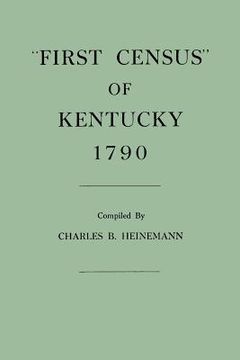 portada "first census" of kentucky, 1790 (en Inglés)
