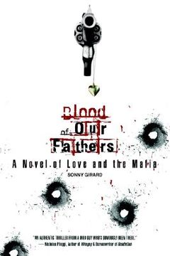 portada blood of our fathers: a novel of love and the mafia
