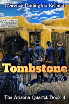 portada Tombstone: The Story of a Woman who Went into Business, Faced Down the Clantons, Fell in Love & Helped Tame the West (en Inglés)