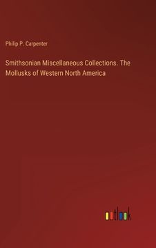 portada Smithsonian Miscellaneous Collections. The Mollusks of Western North America (en Inglés)