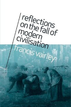 portada Reflections on the Fall of Modern Civilisation