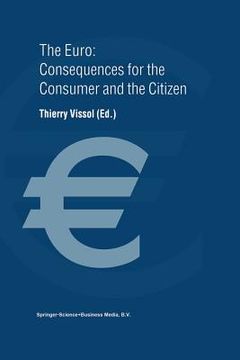 portada The Euro: Consequences for the Consumer and the Citizen (en Inglés)